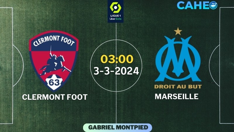 Clermont Foot - Marseille